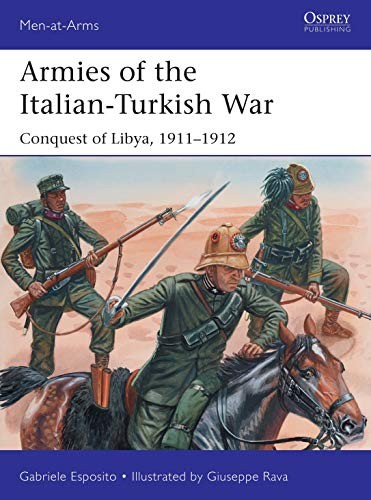 Armies of the Italian-Turkish War: Conquest of . Esposito, Rava*#