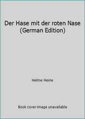 Der Hase mit der roten Nase (German Edition) by Helme Heine