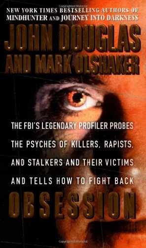 Obsession: The FBI’s Legendary – Paperback, by Douglas John E.; – Acceptable