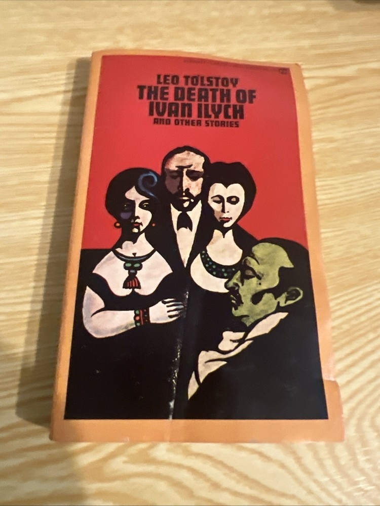 The Death of Ivan Ilyich and Other Stories by Leo Tolstoy Signet Classic
