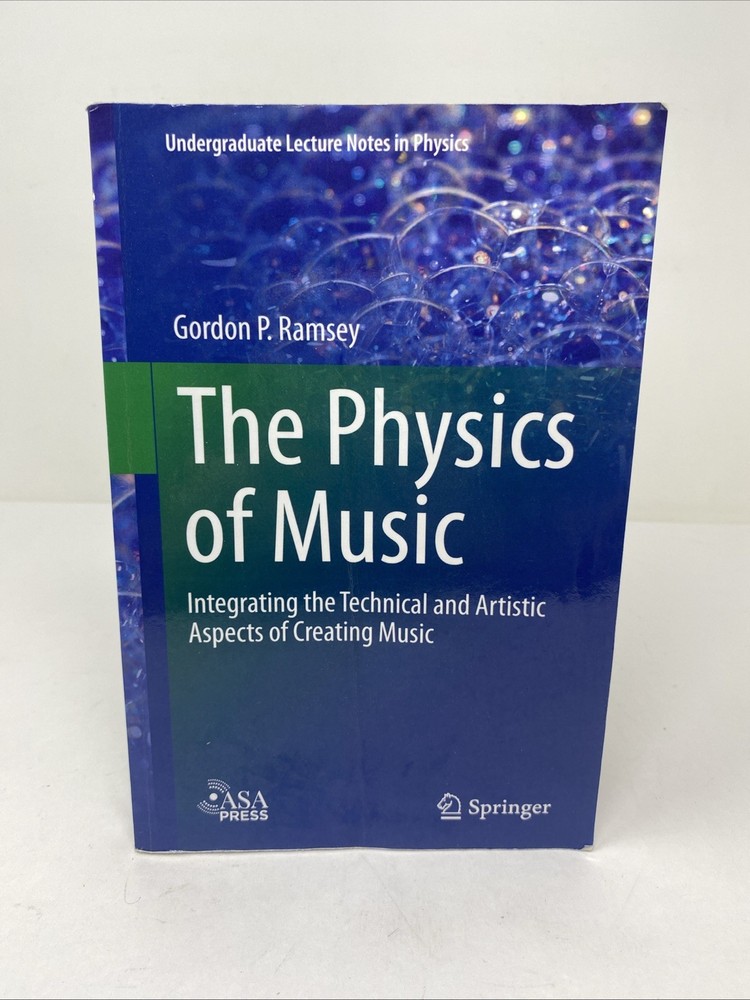 Physics of Music Integrating Technical Artistic Aspects Creating Music Springer