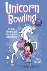 Unicorn Bowling (Phoebe and Her Unicorn Series Book 9): Another Phoebe an – GOOD