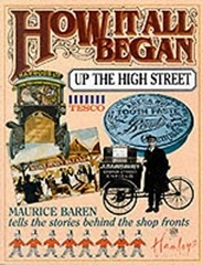 How It All Began up the High Street Paperback Maurice E. Baren