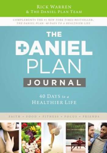 Daniel Plan Journal: 40 Days to a Healthier Life (The Daniel Plan) – GOOD