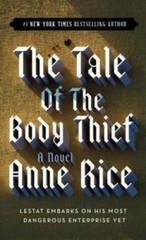 The Tale of the Body Thief (Vampire Chronicles) – Mass Market Paperback – GOOD