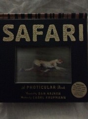 Photicular Ser.: Safari : A Photicular Book by Carol Kaufmann and Dan Kainen…