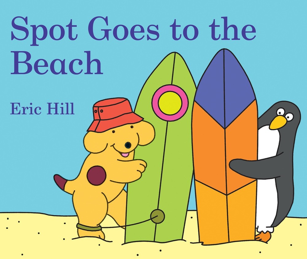 Spot Goes to the Beach – board book Hill, Eric