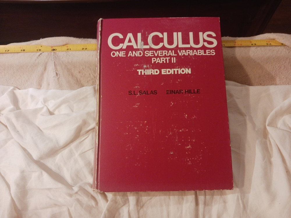 Calculis one and several variables 3rd edition S.L. Salas and Einar Hille