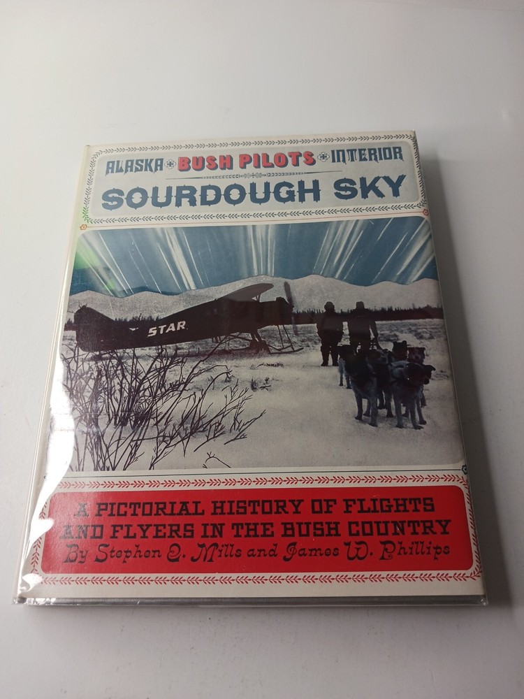 Alaska Bush Pilots Interior Sourdough Sky HC (1969) Limited Edition #574 of 1050