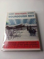 Alaska Bush Pilots Interior Sourdough Sky HC (1969) Limited Edition #574 of 1050