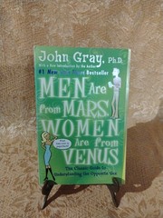 Men Are from Mars, Women Are from Venus by John Gray, Ph.D. ~ 2004 Paperback