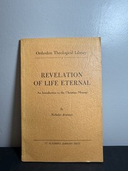 Revelation of Life Eternal Nicholas Arseniev Orthodox Theological Library
