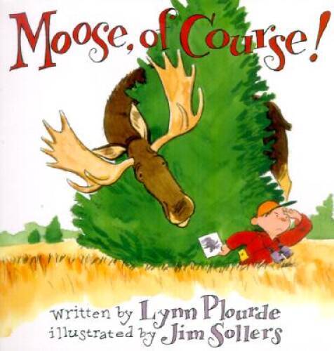 Moose, Of Course! – Paperback By Plourde, Lynn – GOOD