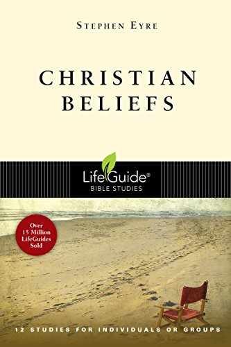 Christian Beliefs (LifeGuide Bible – Paperback, by Eyre Stephen – Very Good x