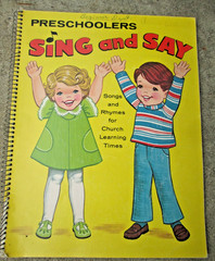 Preschoolers Sing & Say by Hull & Wilson Regular Baptist Press Spiral 1976