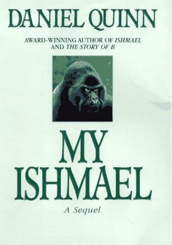 My Ishmael by Daniel Quinn
