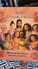 Book: My Mom a Proverbs 31 Woman, written by Erica Basora