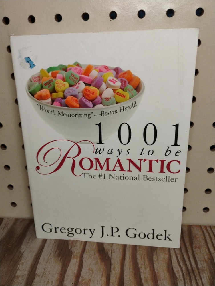 Gregory J.P. Godek 1001 ways to be ROMANTIC
