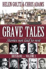 Grave Tales: Brisbane Volume 1 by Helen Goltz (English) Paperback Book