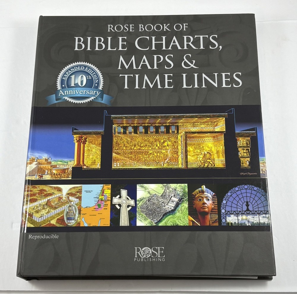 Rose Book of Bible Charts, Maps & Time Lines-10th Anniversary Edition-2015