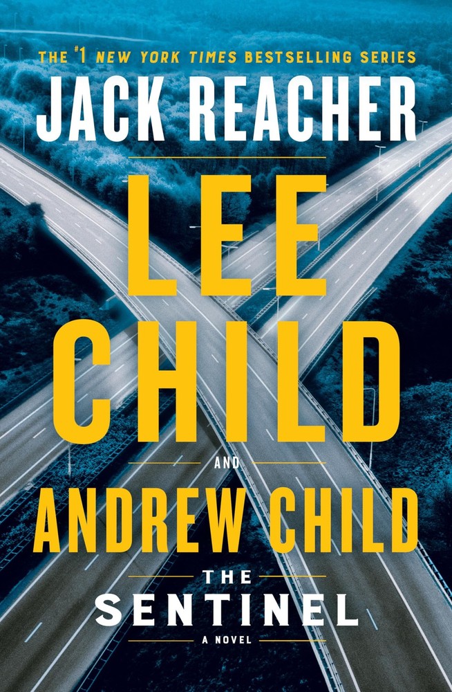 The Sentinel: A Jack Reacher Novel Child, Andrew|Child, Lee hardcover Very G…
