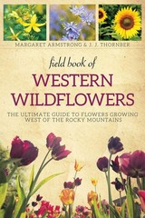 Field Book of Western Wild Flowers: The Ultimate Guide to Flowers Growing We…