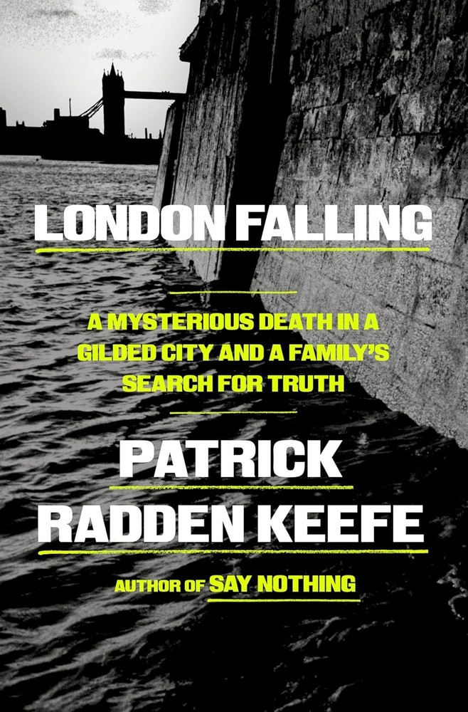 London Falling : A Mysterious Death in a Gilded City and a Family’s Search…