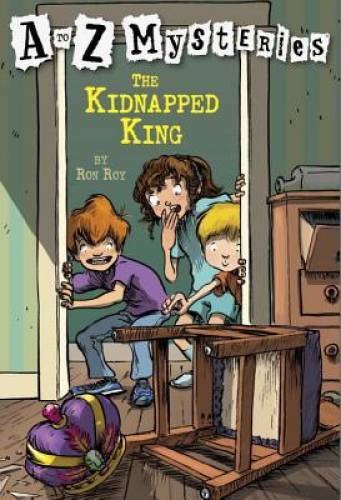 The Kidnapped King (A to Z Mysteries) – Paperback By Roy, Ron – GOOD