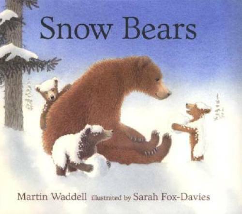 Snow Bears – Hardcover By Waddell, Martin – GOOD