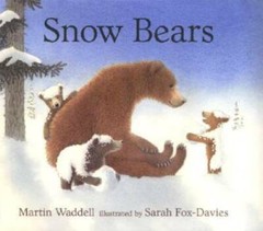 Snow Bears – Hardcover By Waddell, Martin – GOOD