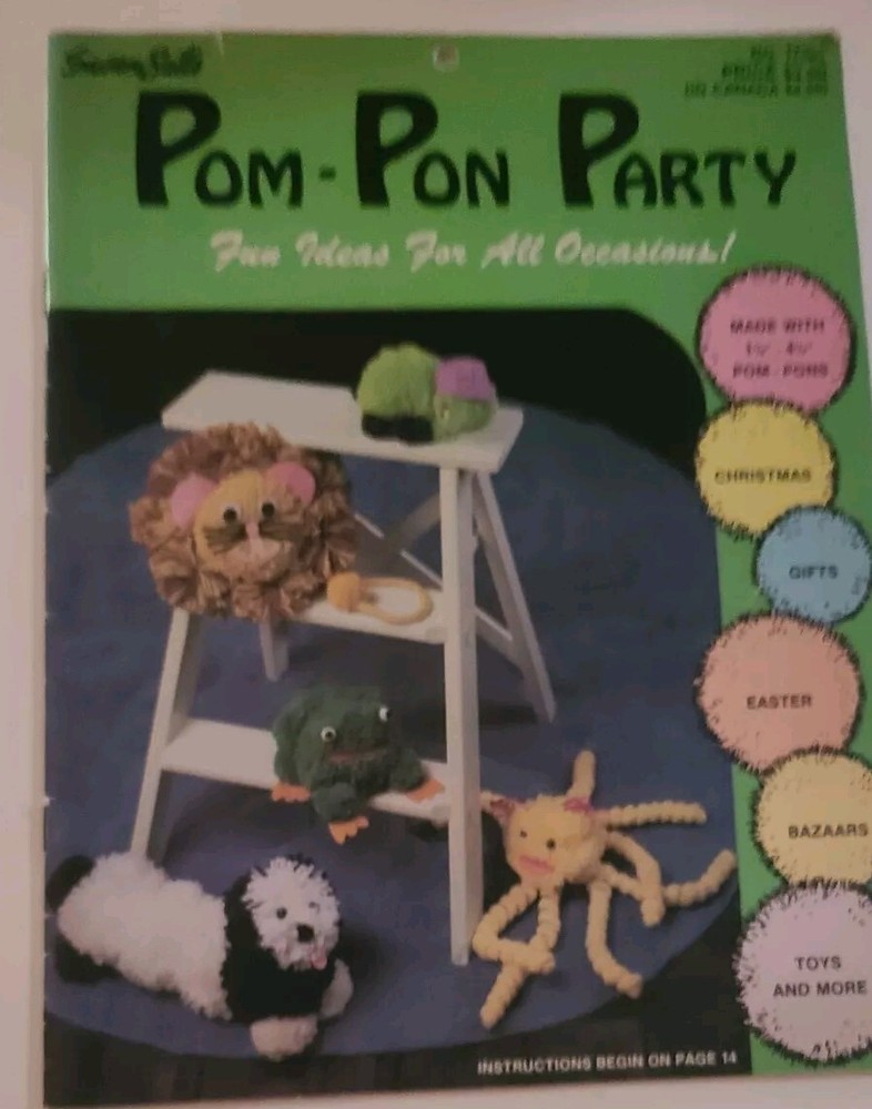 Susan Bates Pom-Pon Party #17250 Fun Ideas For All Occasions! 31 Pages