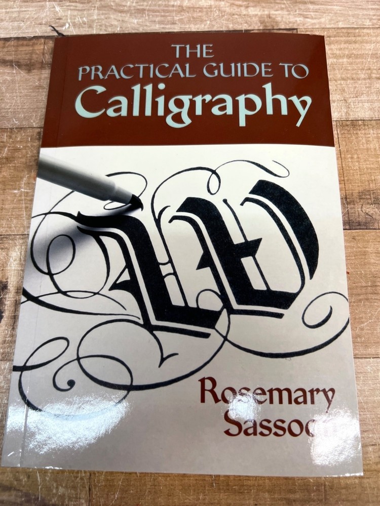 The Practical Guide To Calligraphy By Rosemary Sassoon Paperback 96 Pages