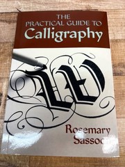 The Practical Guide To Calligraphy By Rosemary Sassoon Paperback 96 Pages