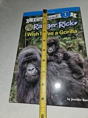 I Can Read Level 1 Ser.: Ranger Rick: I Wish I Was a Gorilla by Jennifer Bové…