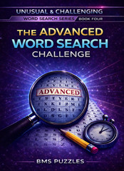 THE ADVANCED WORD SEARCH CHALLENGE, 100 Puzzles and solutions, 8.5×11 inches