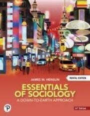 Essentials of Sociology: A Down to Earth Approach (14th Editio…