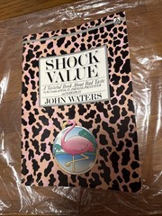 Shock Value : A Tasteful Book about Bad Taste by John Waters (1981, Trade…