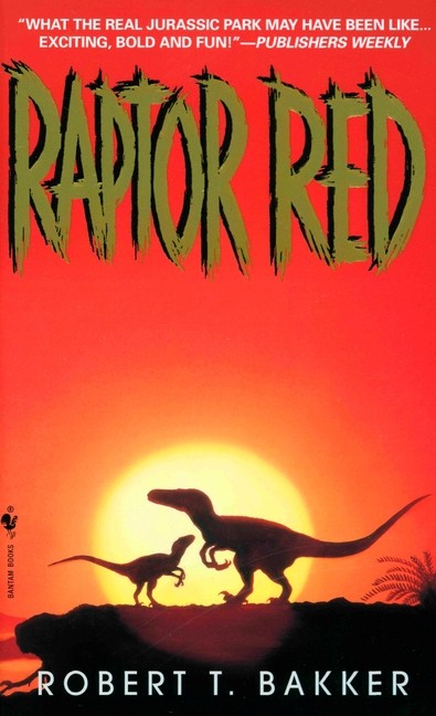 Raptor Red Mass Market Paperbound by Robert T Bakker