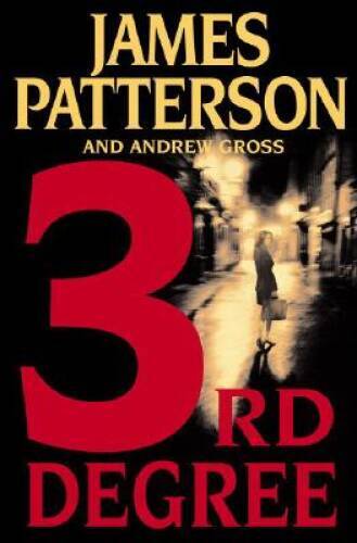 3rd Degree – Hardcover By Patterson, James – VERY GOOD