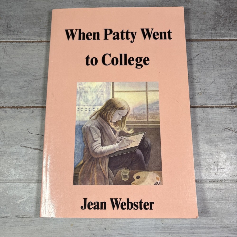 When Patty Went to College by Jean Webster (2007, Trade Paperback)