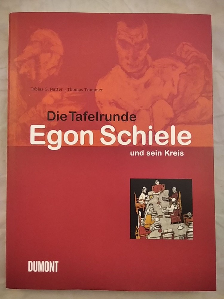 Die Tafelrunde. Egon Schiele und sein Kreis. Natter, Tobias G. und Thomas D. Tru
