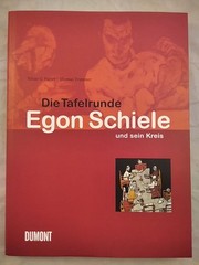 Die Tafelrunde. Egon Schiele und sein Kreis. Natter, Tobias G. und Thomas D. Tru