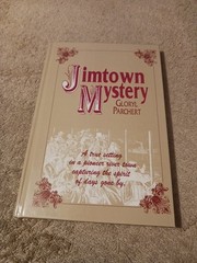 Jimtown Mystery – Gloryl Parchert – Regional Midwest History / Local Mystery