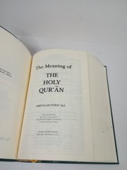The Meaning of THE HOLY QUR’AN Abdulla Yùsuf 'Ali Amana Publishers 2009 11th Ed.