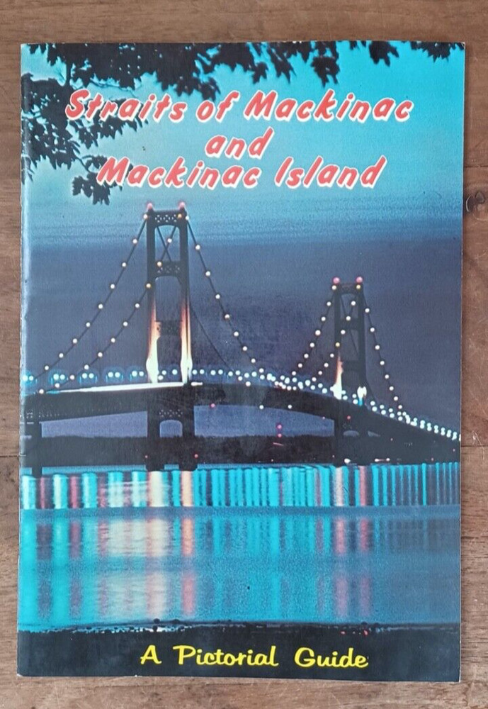 Staits of Mackinac and Mackinac Island – 1971 Pictorial Guide