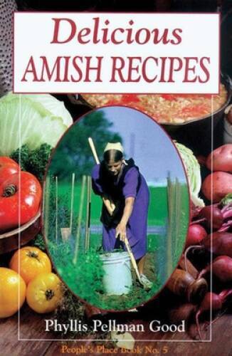 Delicious Amish Recipes: People’s Place Book No. 5 – Paperback – VERY GOOD