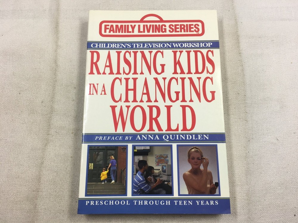 Raising Kids in a Changing World Dian G. Smith 1991 First Ed CTW Prentice Hall