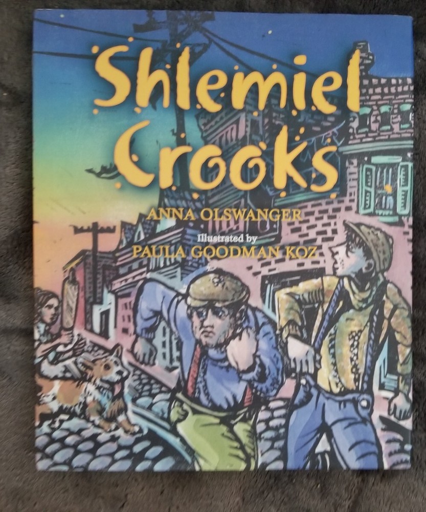 Shlemiel Crooks by Anna Olswanger (2005, Picture Book)