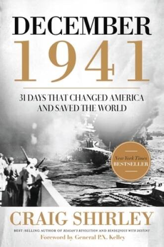 December 1941: 31 Days that Changed America and Saved the World – VERY GOOD