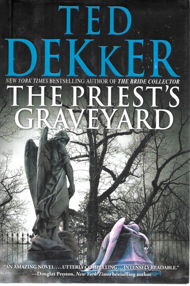 THE PRIEST’S GRAVEYARD by TED DEKKER Hardcover w/jacket unread Near Mint